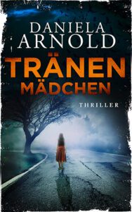 Tränenmädchen Daniela Arnold tolino media