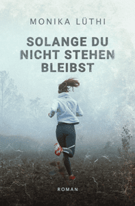 Solange du nicht stehen bleibst_K