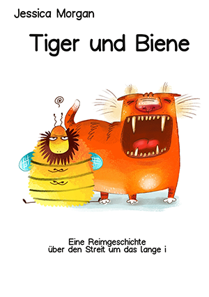 Cover von Tiger und Biene von Jessica Morgan