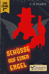 Cover von Schüsse auf einen Engel von C. N. Stance: Ein schwarzer und ein roter Schatten einer Person mit Pistole