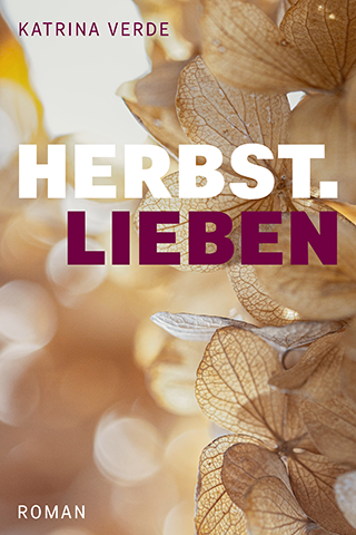 Cover von Herbstlieben von Katrina Verde: Braune Blütenblüter und Lichtflecken