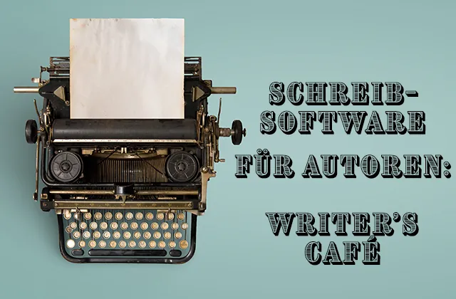 Schreibmaschine und der Text "Write it your way: Writer's Café"