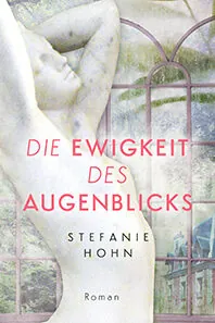 Die Ewigkeit des Augenblicks tolino media Newcomerpreis 2020 Shortlist