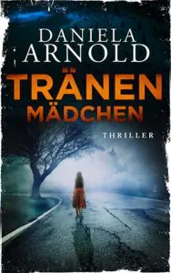 Tränenmädchen Daniela Arnold tolino media