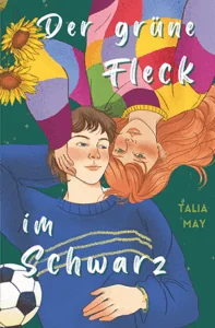 Cover "Der grüne Fleck" mit zwei illustrierten, jungen Frauen, die Kopf an Kopf im Gras liegen