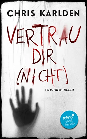 Cover von Vertrau dir (nicht) von Chris Karlden