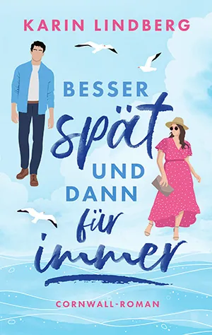 Buchcover von Besser spät und dann für immer von Karin Lindberg