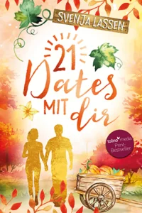 Cover con 21 Dates mit dir von Svenja Lassen: Ein goldener Scherenschnitt von einem händchenhaltenden Pärchen, daneben ein Bollderwagen mit Kürbissen, im Hintergrund eine herbstliche Waldlandschaft. 