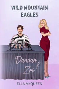 Cover von Wild Mountain Eagles: Damian & Zoe von Ella McQueen: Ein Mann hält eine Pressekonferenz, neben dem Tisch steht eine Frau in einem roten Kleid