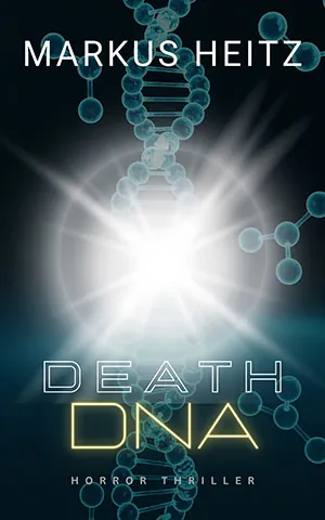 Cover von Death DNA von Markus Heitz: ein weißes, blendendes Licht in Sternform im Vordergrund. Im Hintergrund ein DNA-Strang