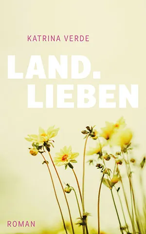 Cover von Landlieben von Katrina Verde