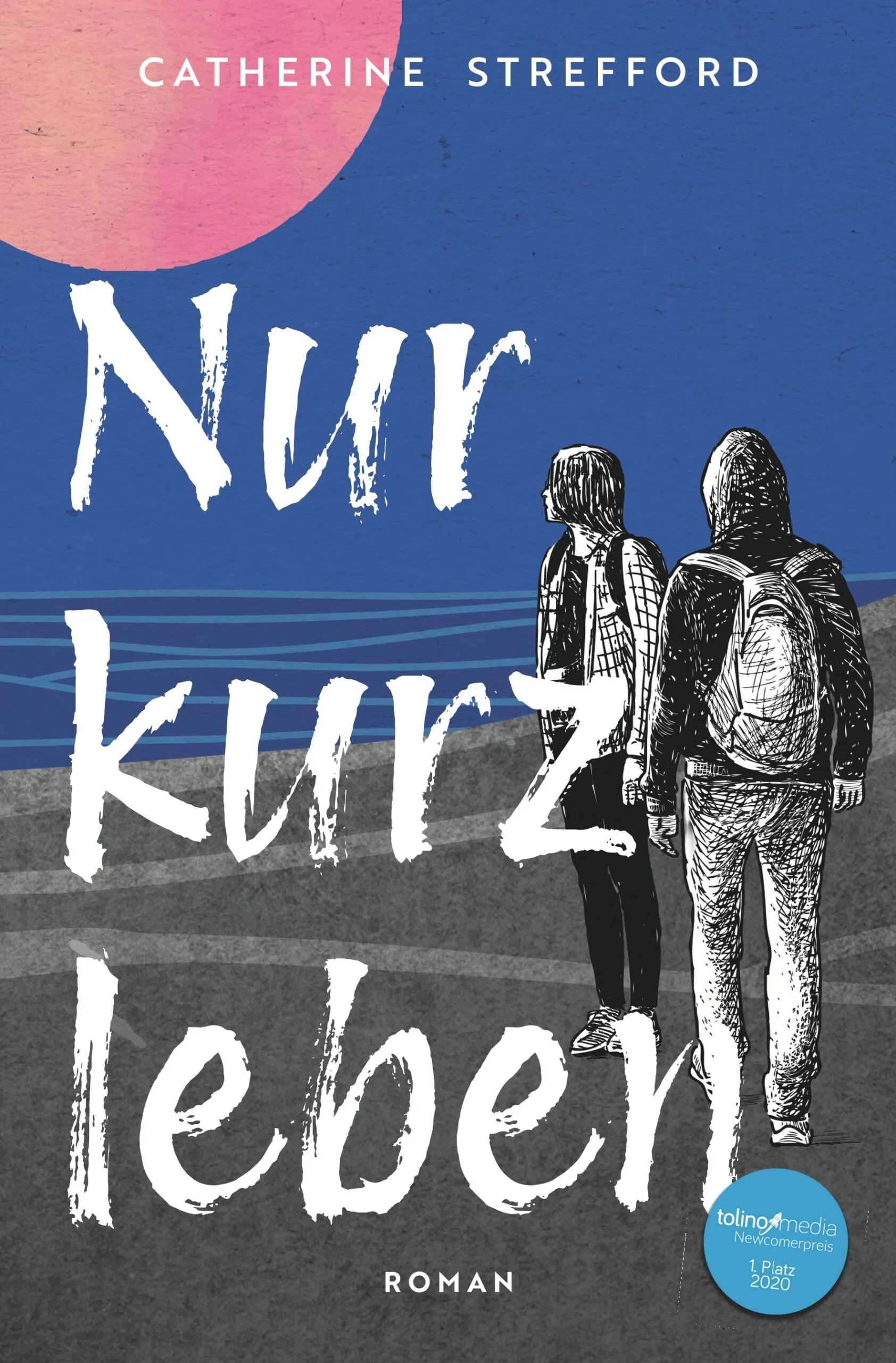 Cover von Nur kurz leben von Catherine Strefford