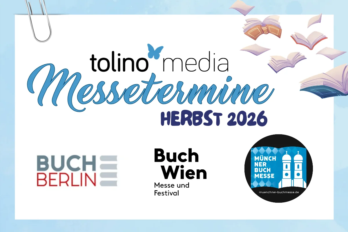 Messetermine Herbst 2026 (1200 x 800 px) tolino media Messetermine Herbst 2026, Logo BUCHBERLIN, Logo Buch Wien und Logo Münchner Buchmesse